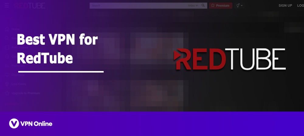 Best VPN for Redtube