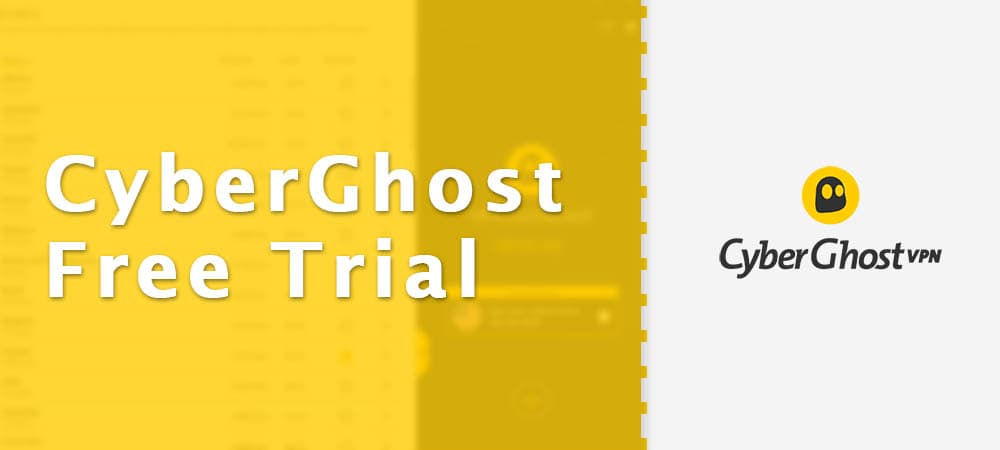 Cyberghost Free trial